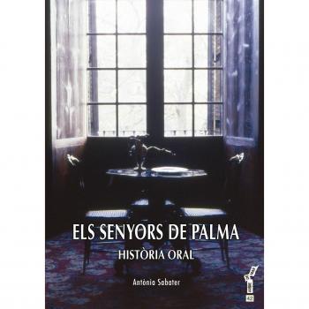 Senyors de Palma, Els