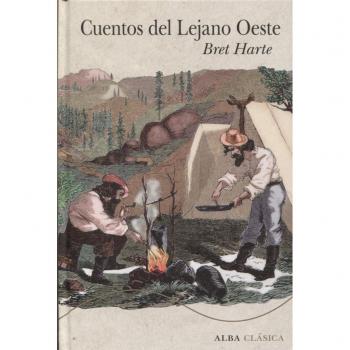 Cuentos del Lejano Oeste - HARTE, BRET