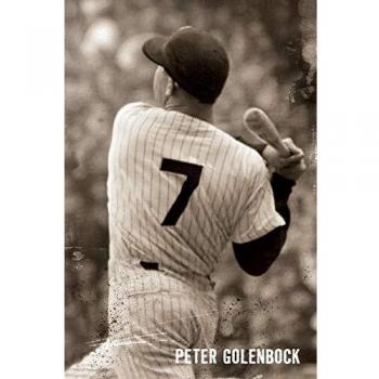 The Mickey Mantle Novel: A Biography by Peter Golenbock