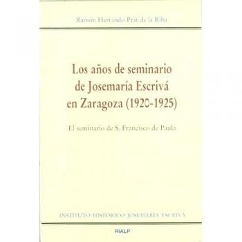 Los años de seminario de Josemaría Escrivá en Zaragoza