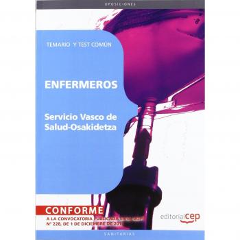 Enfermeros Servicio Vasco de Salud ? Osakidetza. Temario y Test Común