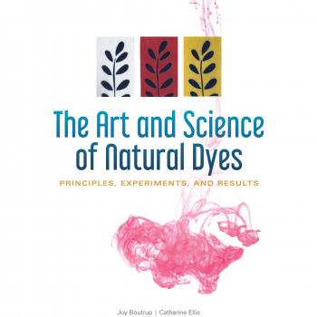 The Art and Science of Natural Dyes: Principles, Experiments, and Results