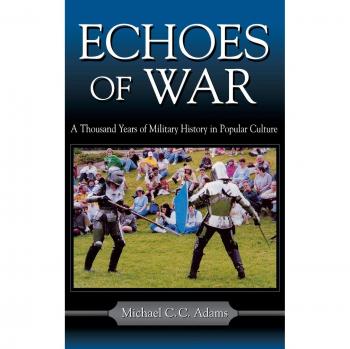 University Press of Kentucky Historical Military Analysis: Echoes of War