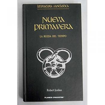 La Rueda Del Tiempo 1. Nueva Primavera