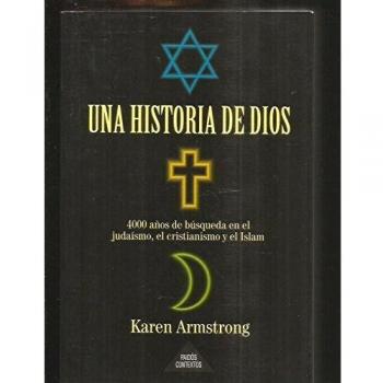 Una historia de dios : 4000 años de busqueda en el judaismo,