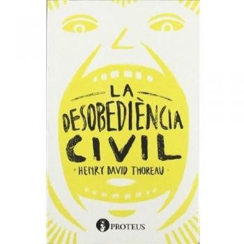 La Desobediència Civil - 2ª Edición - Henry David Thoreau