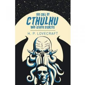 The Call of Cthulhu & Other Stories