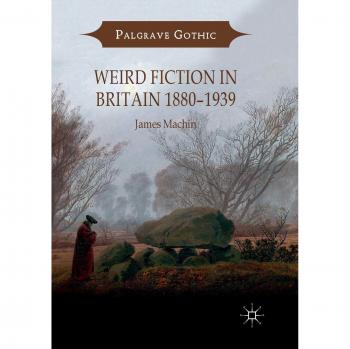 Weird Fiction in Britain 1880–1939