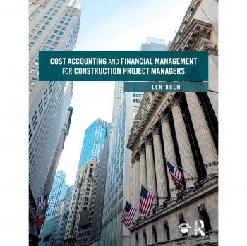 Cost Accounting and Financial Management for Construction Project Managers