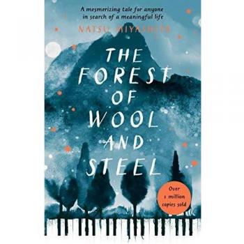 El Bosque de Lana y Acero: Ganador del Premio de los Libreros de Japón