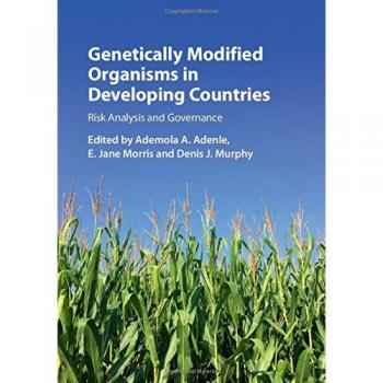 Genetically Modified Organisms in Developing Countries: Risk Analysis and Governance