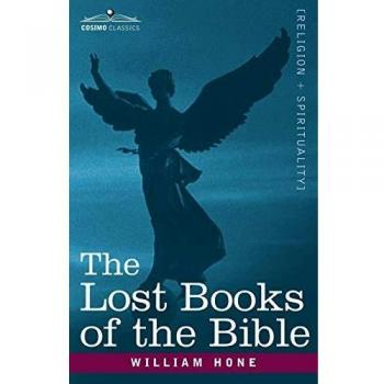 The Apocryphal New Testament: The Lost Books of the Bible by William Hone