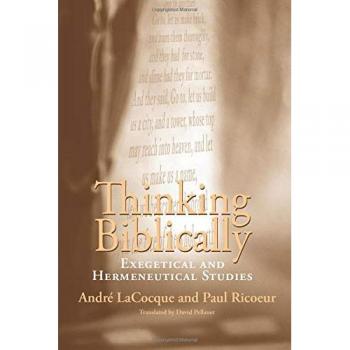 Thinking Biblically: Exegetical and Hermeneutical Studies