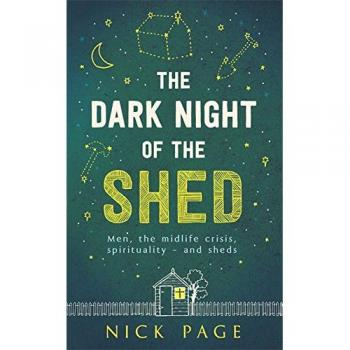 The Dark Night of the Shed: Men, the midlife crisis, spirituality - and sheds