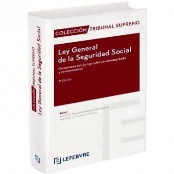 Ley General de la Seguridad Social Comentada 7ª edic.: Colección Tribunal Supremo