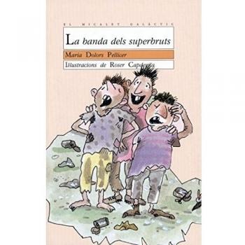La banda dels superbruts: 2