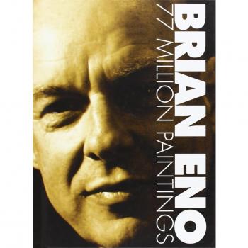 Brian Eno 77 million paintings