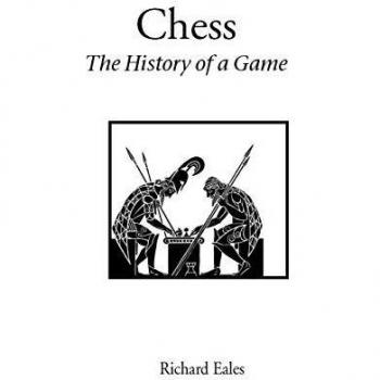 Chess: the History of a Game