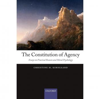 The Constitution of Agency: Essays on Practical Reason and Moral Psychology