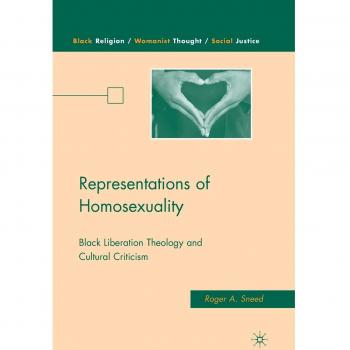 Representations of Homosexuality: Black Liberation Theology and Cultural Criticism