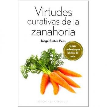 Virtudes curativas de la zanahoria - Jorge Sintes