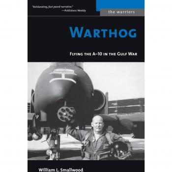 Warthog: Flying the A-10 in the Gulf War