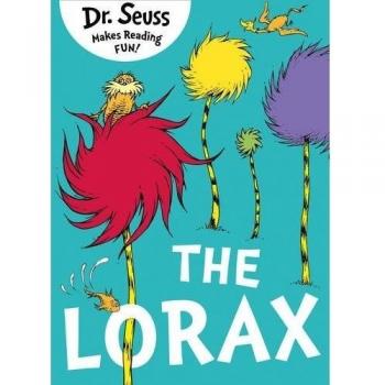 The Lorax: The classic story that shows you how to save the planet!