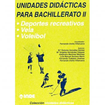 Deportes recreativos. Vela. Voleibol. Unidades didácticas para Bachillerato II: 221