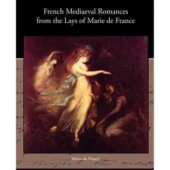 Romances Medievales Franceses: Los Cuentos de María de Francia (Tapa Blanda)