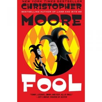 Christopher Moore's Fool: A Humorous Fantasy Novel