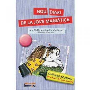 Nou diari de la jove maniàtica: 4 - Mcpherson - Macfarlane