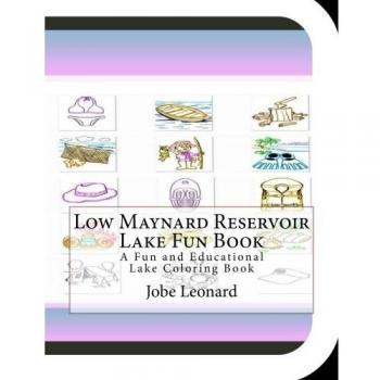Low maynard reservoir lake fun book a fun and educational lake coloring book