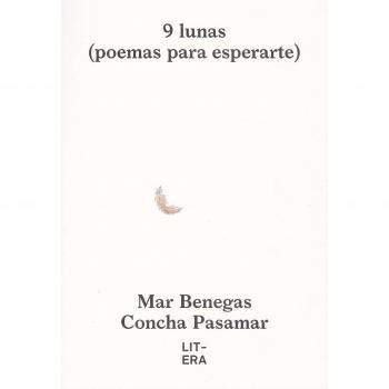9 Lunas: Poemas para esperarte - Mar Benegas