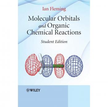 Molecular Orbitals and Organic Chemical Reactions: Student Edition