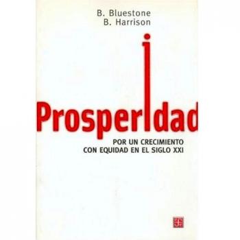 PROSPERIDAD CRECIMIENTO CON EQUIDAD SIGLO XXI