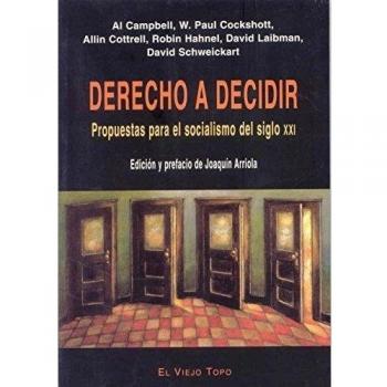 Derecho a decidir: Propuestas para el socialismo del siglo XXI