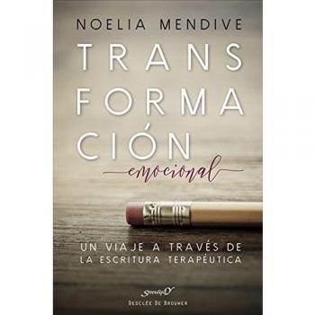 Transformacion emocional. Un Viaje a tra
