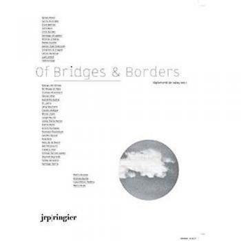 OF BRIDGES & BORDERS: édition anglaise