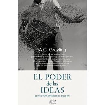 El poder de las ideas: Claves para entender el siglo XXI