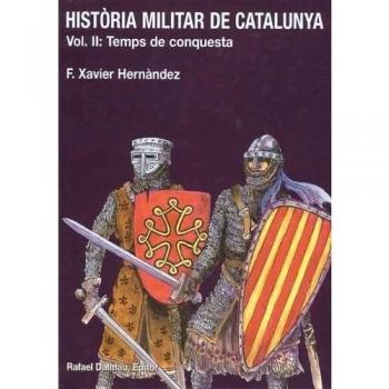 Història Militar de Catalunya, II. Temps de Conquesta