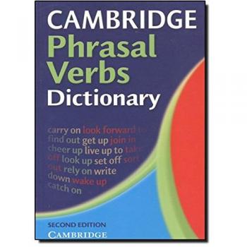 CAMBRIDGE PHRASAL VERBS DICTIONARY