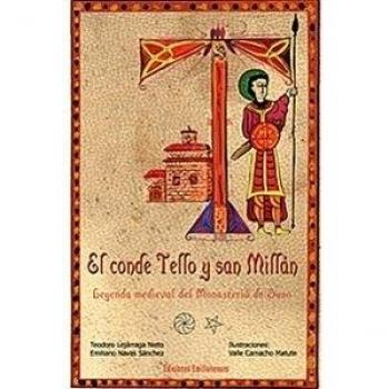 El conde tello y san millan: Leyenda medieval del monasterio de suso