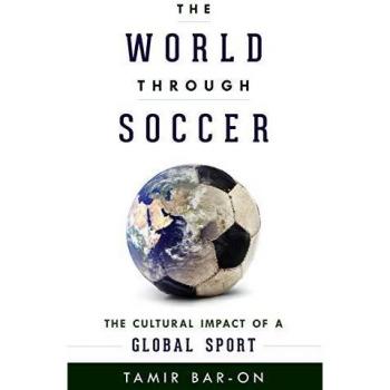 Global Soccer Culture: The Impact of the World's Game