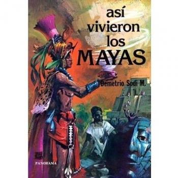 Asi Vivieron los Mayas