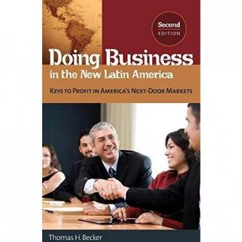 Doing Business in the New Latin America: Essential Strategies for Success in Emerging Markets