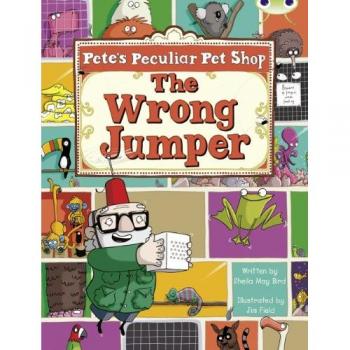 Bug Club Purple A/2C Pete's Peculiar Pet Shop: The Wrong Jumper 6-pack