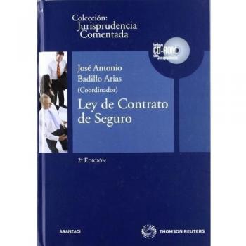 Ley de Contrato de Seguro: Jurisprudencia Comentada: Incluye CD