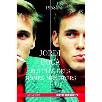 Els ulls dels homes mentiders - Jordi Coca Villalonga