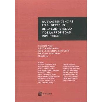 Nuevas tendencias en el Derecho de la Competencia y de la Propiedad Industrial