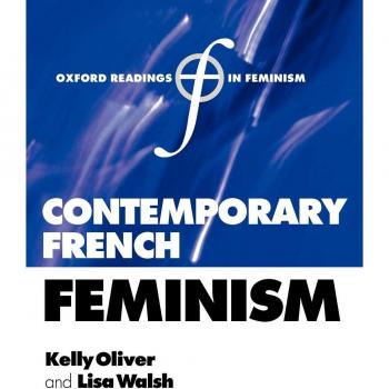 Contemporary French Feminism: Oxford Readings in Feminism Series